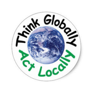 Think Globally, Act Locally